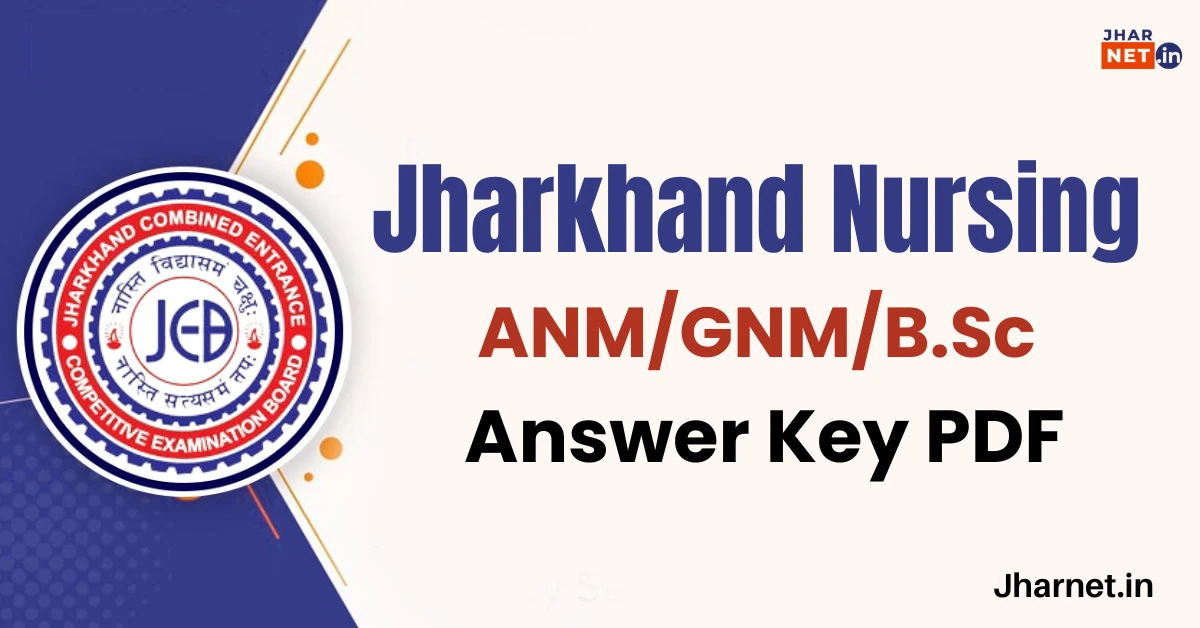 Jharkhand Nursing Exam Answer Key 2024 PDF