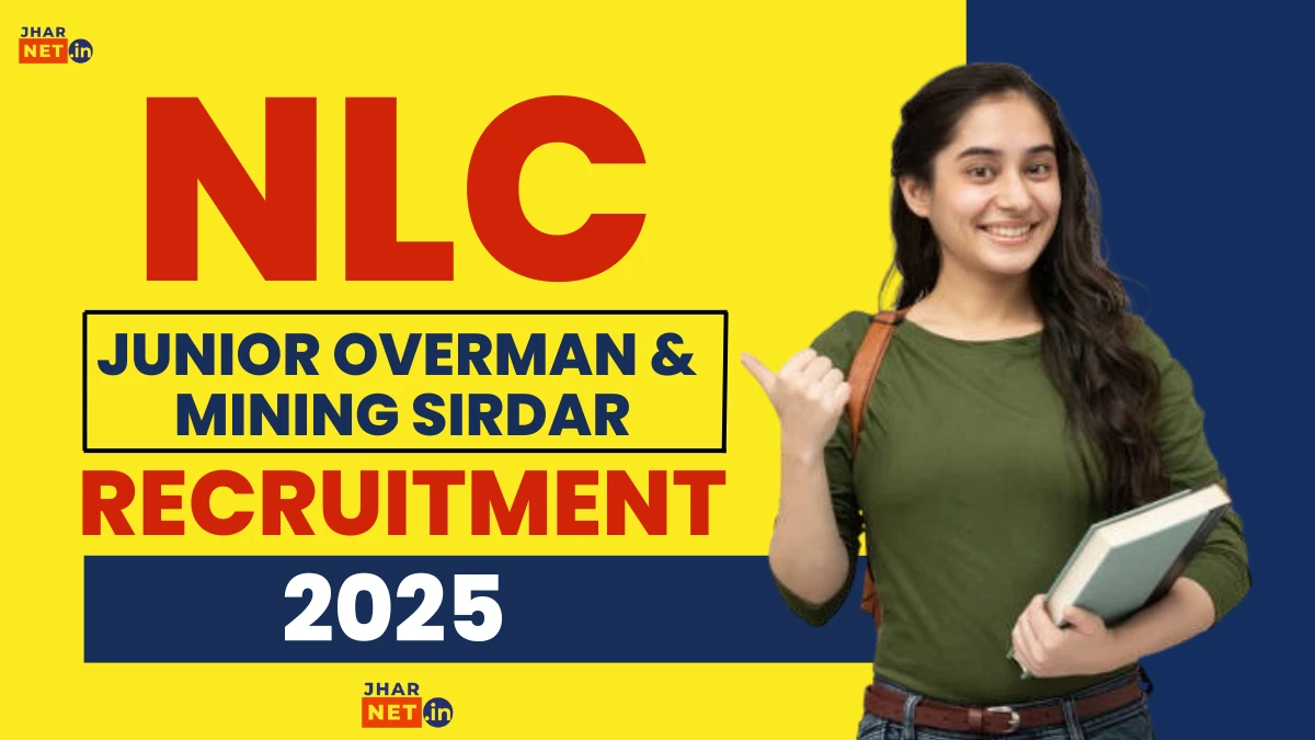 NLC Junior Overman And Mining Sirdar Vacancy 2025