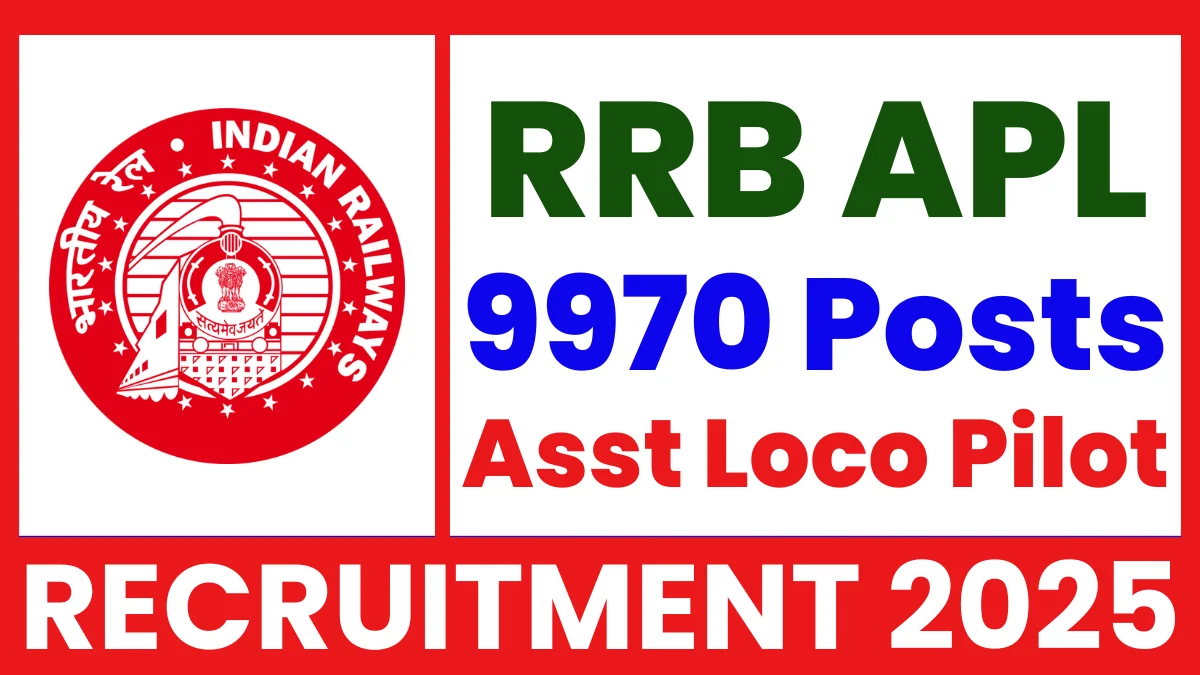 RRB Assistant Loco Pilot Vacancy Notification 2025
